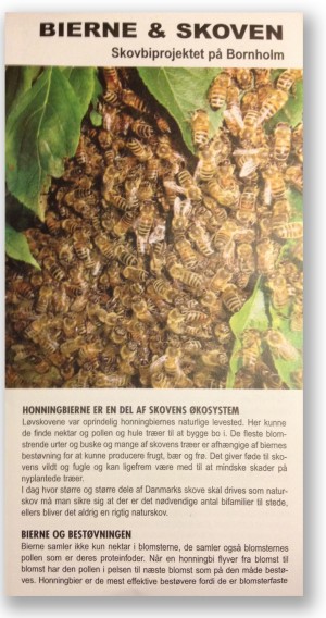 Folder udgivet som led i projektet 'Skovbiprojektet på Bornholm', der er et samarbejde mellem Naturstyrelsen, Danmarks Naturfredningsforening, Friluftsrådet, Bornholms Regionskommune og Bornholms Biavlerforening. Projektet har bl.a. udsat redekasser til bladskærebier, men også udsat en række bistader til millioner af honningbier i bornholmske naturområder, hvor de risikerer at fortrænge vilde bier