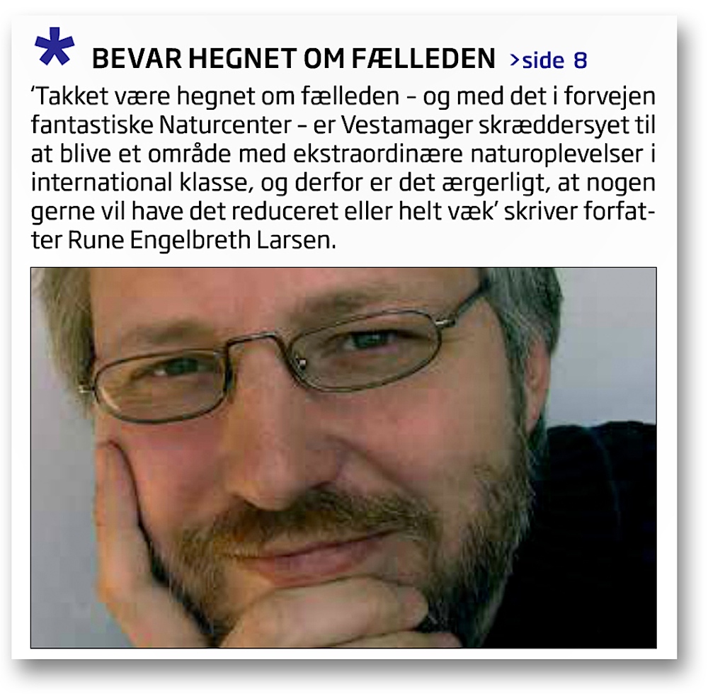 Debatindlæg af Rune Engelbreth Larsen: »Bevar hegnet om Fælleden« (Nordjyske, 22.1.2016)